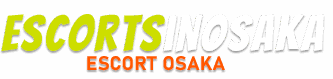 Escort In Osaka
